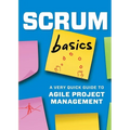 Scrum Basics: A Very Quick Guide to Agile Project Management
