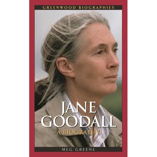 Jane Goodall: A Biography