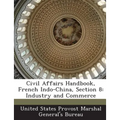 Civil Affairs Handbook, French Indo-China, Section 8: Industry and Commerce