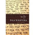 The Shape of Sola Scriptura