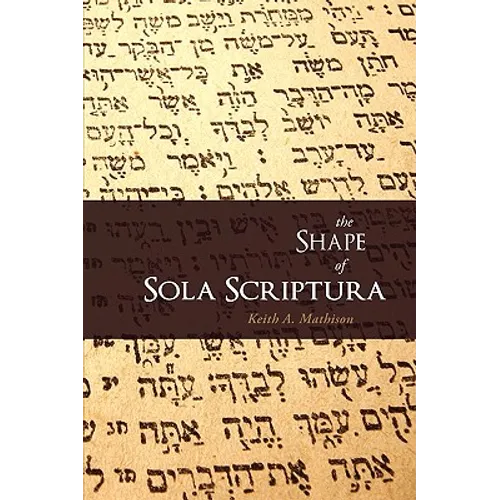 The Shape of Sola Scriptura