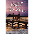 Until I See Stars