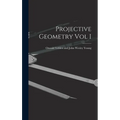 Projective Geometry Vol I