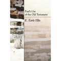 Paul's Use of the Old Testament