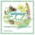 Madagascar from A to Z: Madagasikara, a Ka Hatramin'ny Z