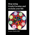 Stop Using Crack/Cocaine and Reclaim Your Life