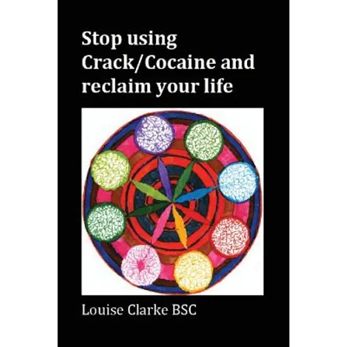 Stop Using Crack/Cocaine and Reclaim Your Life