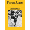 Unnatural Emotions: Everyday Sentiments on a Micronesian Atoll and Their Challenge to Western Theory