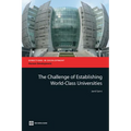 The Challenge of Establishing World Class Universities