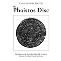 The Phaistos Disc: The History of the Indecipherable Ancient Minoan Artifact Found on Crete