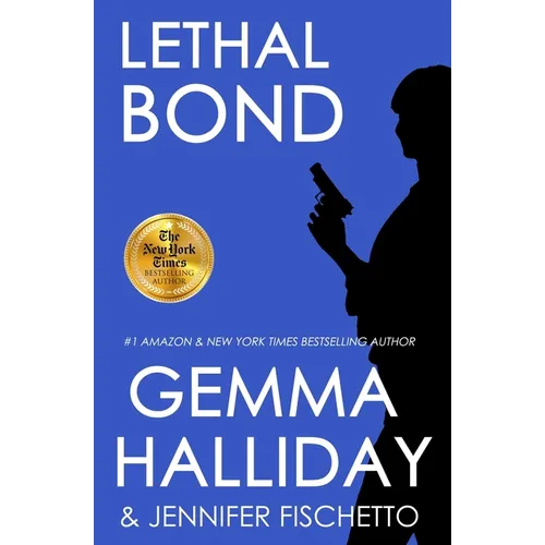Lethal Bond: Jamie Bond Mysteries #3