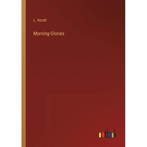 Morning-Glories