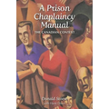 A Prison Chaplaincy Manual: The Canadian Context