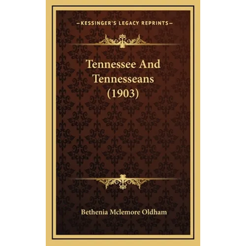 Tennessee And Tennesseans (1903)