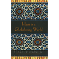 Islam in a Globalizing World