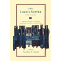 The Lord's Supper: Five Views