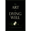 The Art of Dying Well
