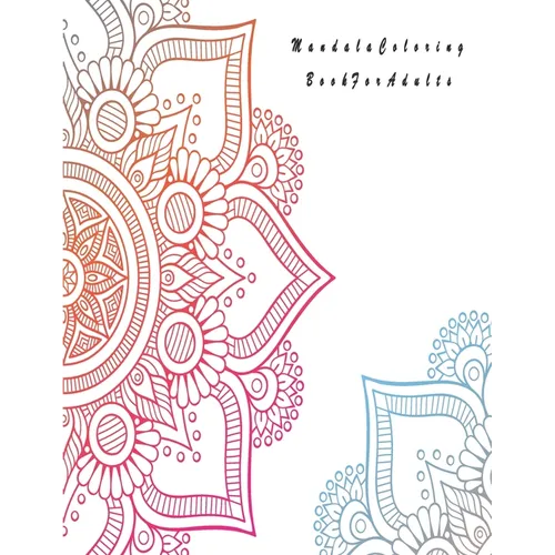 Mandala Coloring Book For Adults: Valentines Mandalas Hand Drawn Coloring Book for Adults, valentines day coloring books for adults, mandala coloring
