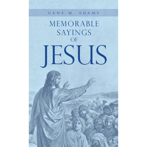 Memorable Sayings of Jesus