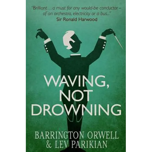 Waving, Not Drowning