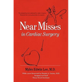 Near Misses in Cardiac Surgery