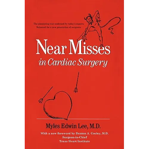 Near Misses in Cardiac Surgery