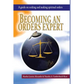 Becoming an Orders Expert: A Guide on Seeking and Making Spiritual Orders