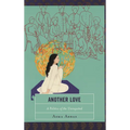 Another Love: A Politics of the Unrequited