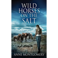 Wild Horses On The Salt