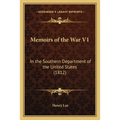 Memoirs of the War V1: In the Southern Department of the United States (1812)