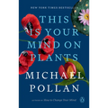 This Is Your Mind on Plants