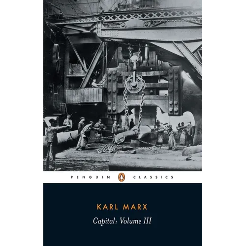 Capital: A Critique of Political Economy, Volume 3