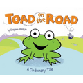 Toad on the Road: A Cautionary Tale