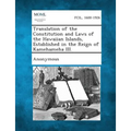 Translation of the Constitution and Laws of the Hawaiian Islands, Established in the Reign of Kamehameha III.