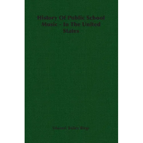 History of Public School Music - In the United States