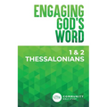 Engaging God's Word: 1 & 2 Thessalonians