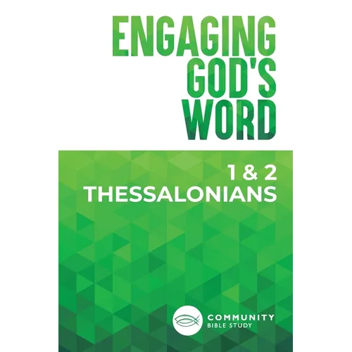 Engaging God's Word: 1 & 2 Thessalonians