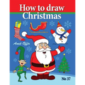 How to Draw Christmas: Drawing Books - Comics and Cartoon Characters