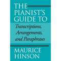 Pianist's Guide to Transcriptions, Arrangements, and Paraphrases
