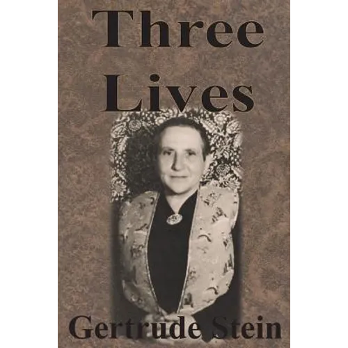 Three Lives