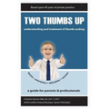 Two Thumbs Up: Understanding and Treatment of Thumb Sucking