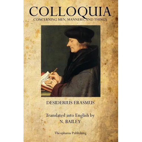 Colloquia: Concerning Men, Manners, and Things