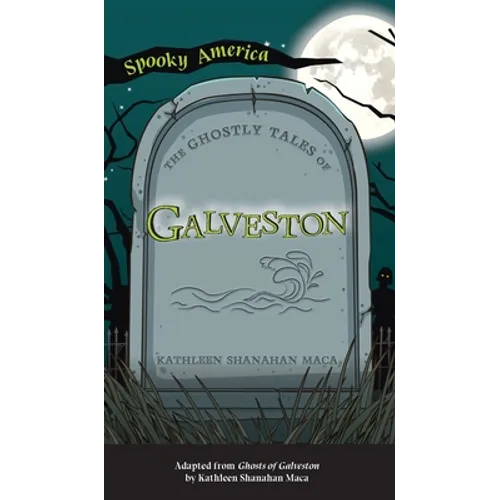 Ghostly Tales of Galveston