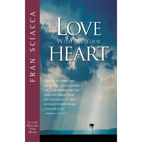To Love with All Your Heart