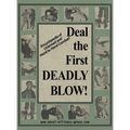 Deal the First Deadly Blow