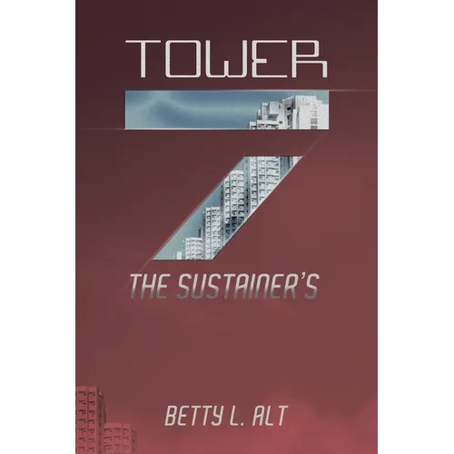 Tower-7 the Sustainer's