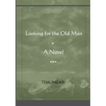 Looking for the Old Man