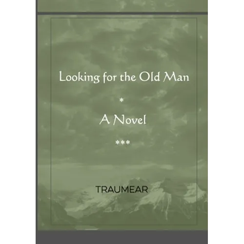Looking for the Old Man