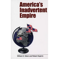 America's Inadvertent Empire