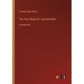 The Two Wives; Or, Lost and Won: in large print